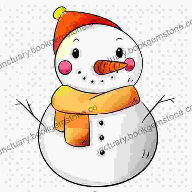 A Drawing Of A Snowman With A Carrot Nose, Black Eyes, And A Red Scarf Around Its Neck. How To Draw Christmas Stuff: The Ultimate Guide To Drawing 10 Cute Christmas Characters And Things Step By Step (Book 1)