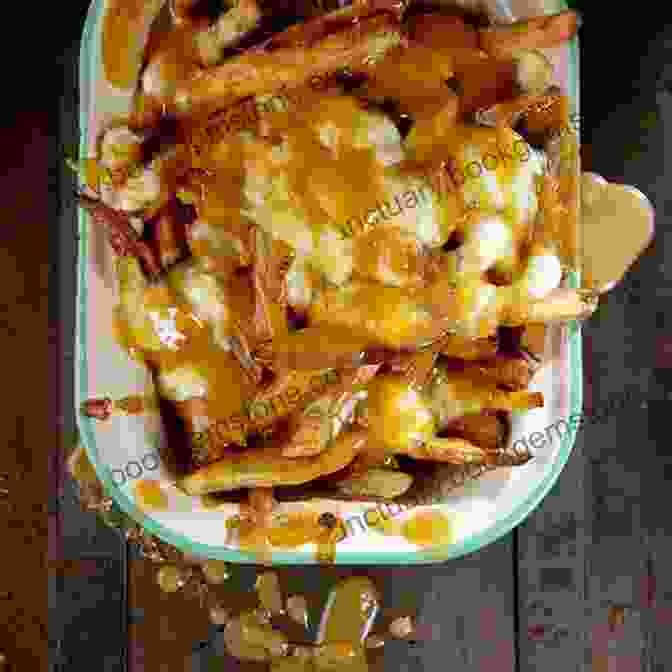A Plate Of Poutine, Featuring Golden Fries Topped With Savory Gravy And Melted Cheese Curds CANADIAN RECIPES FOR YOU AND YOUR ENTIRE FAMILY
