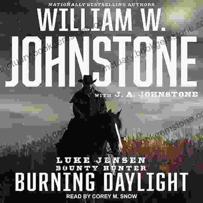 A Silhouette Of Luke Jensen, The Burning Daylight Bounty Hunter, Riding His Horse Against A Blazing Sunset. Burning Daylight (Luke Jensen Bounty Hunter 7)