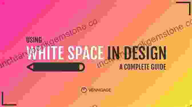 Image Of A Graphic Design With Effective Use Of White Space Graphic Design For Beginners: Fundamental Graphic Design Principles That Underlie Every Design Project (Be Your Own Designer 2)