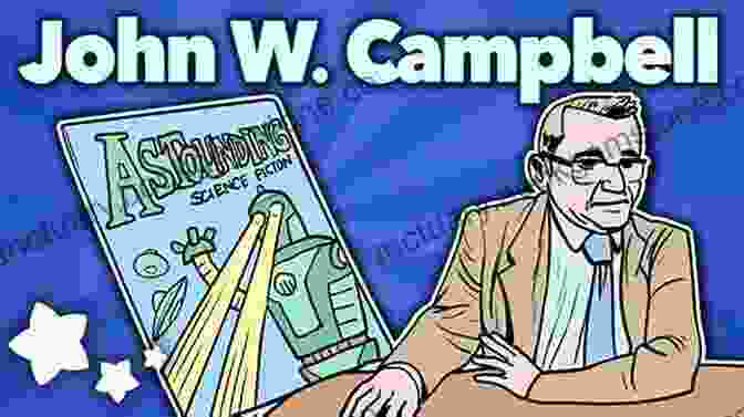 John W. Campbell, Editor Of Astounding Science Fiction The Golden Age Of Science Fiction: A Journey Into Space With 1950s Radio TV Films Comics And