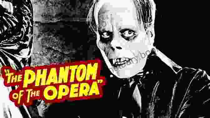 Lon Chaney Sr. As The Phantom In The 1925 Silent Film Adaptation Phantom Variations: The Adaptations Of Gaston Leroux S Phantom Of The Opera 1925 To The Present