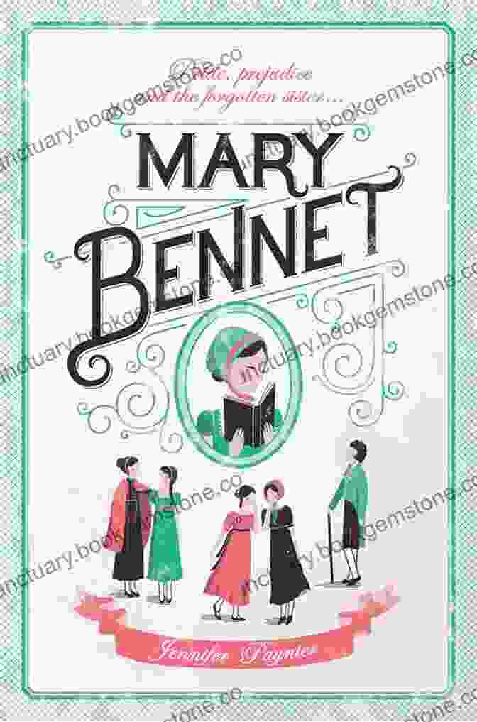 Mary Bennet, The Bookish And Pedantic Middle Bennet Daughter All They Need (The Bennett Family 3)