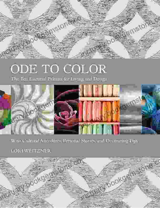 Tetradic Palette Ode To Color: The Ten Essential Palettes For Living And Design