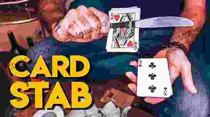 The Card Stab Basic Card Magic: 25 Easy Card Magic Tricks For Beginners