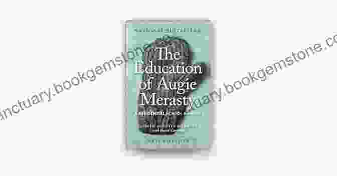 The Education Of Augie Merasty Book With Its Literary Awards The Education Of Augie Merasty: A Residential School Memoir New Edition (The Regina Collection)