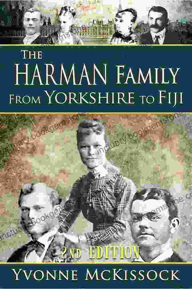 The Harman Family In Yorkshire, England The Harman Family From Yorkshire To Fiji