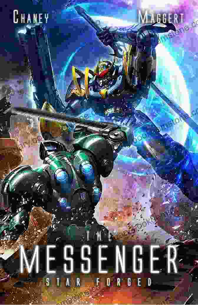 The Messenger, A Star Forged Mecha Scifi Epic, Brings A Galaxy Of Adventure To Your Fingertips. Experience The Thrill Of Piloting Colossal Mechs, Exploring Uncharted Worlds, And Unraveling A Cosmos Spanning Conspiracy. Star Forged: A Mecha Scifi Epic (The Messenger 3)