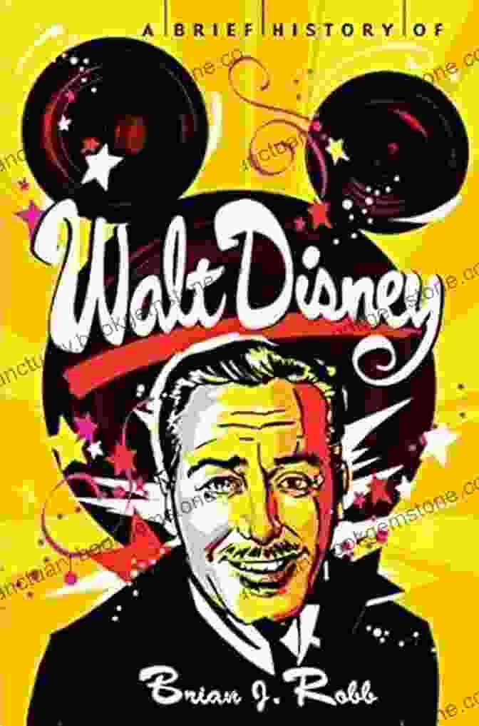 Walt Disney In 1936 A Brief History Of Walt Disney (Brief Histories)