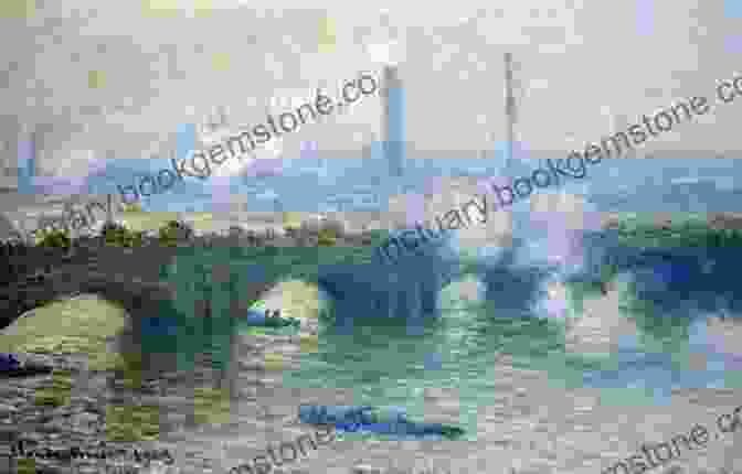 Waterloo Bridge By Claude Monet 50 Paintings Of London: Explore London Scene Paintings With Artworks: London Icons Paintings