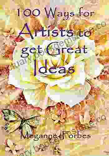 100 Ways For Artists To Get Great Ideas