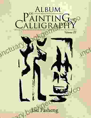 Album Of Painting And Calligraphy: Volume Iii