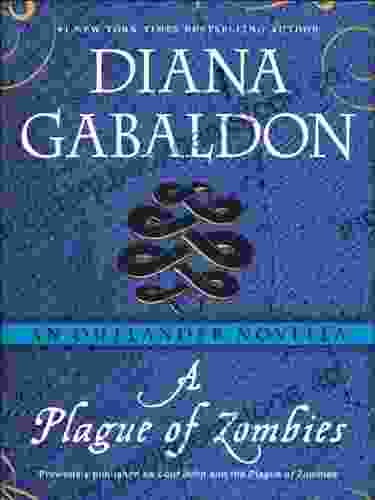 A Plague Of Zombies: An Outlander Novella (Lord John Grey)
