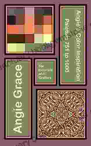 Angie S Color Inspiration Palettes 751 To 1000 (Angie S Color Inspiration For Colorists And Crafters 4)