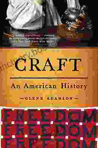 Craft: An American History Glenn Adamson