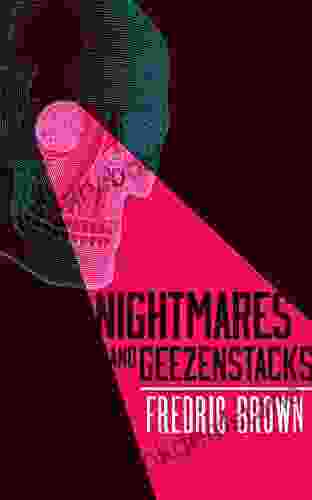 Nightmares And Geezenstacks (Valancourt 20th Century Classics)