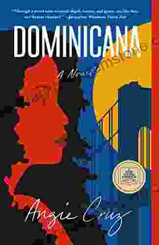 Dominicana: A Novel Angie Cruz