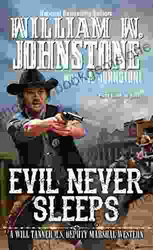 Evil Never Sleeps (A Will Tanner Western 4)