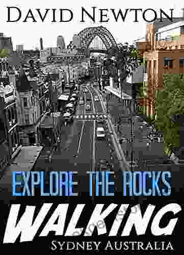 Explore The Rocks Walking Sydney Australia: The Rocks Self Guided Walking Tour Plus Where To Find The Best Pubs Food And Nightlife At This Iconic Location