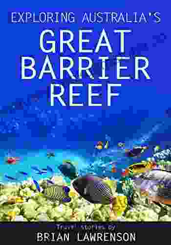Exploring Australia S Great Barrier Reef (Australia 15)
