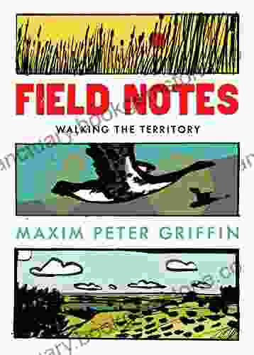 Field Notes: Walking The Territory