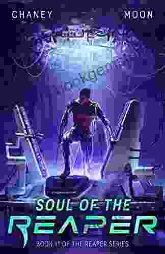 Soul Of The Reaper: A Military Scifi Epic (The Last Reaper 11)