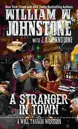 A Stranger In Town (A Will Tanner Western 2)