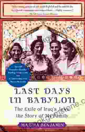 Last Days In Babylon: The History Of A Family The Story Of A Nation