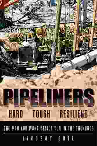 Pipeliners: The Men You Want Beside You In The Trenches