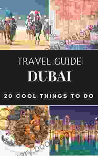 Dubai Travel Guide 2024 : Top 20 Local Places You Can T Miss In Dubai