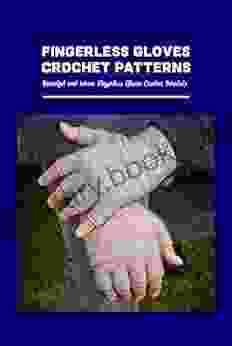 Fingerless Gloves Crochet Patterns: Beautiful And Warm Fingerless Gloves Crochet Tutorials: Crochet Fingerless Gloves Ideas