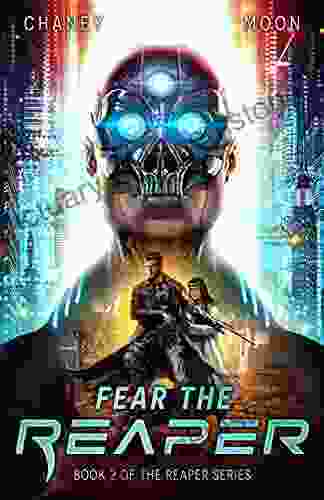 Fear The Reaper: A Military Scifi Epic (The Last Reaper 2)