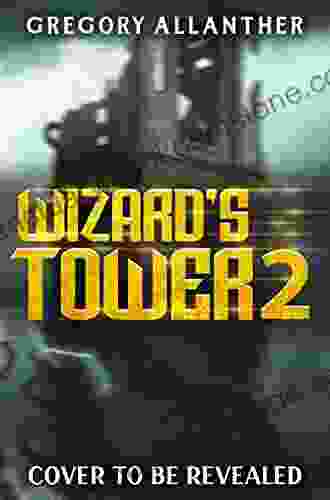 Wizard S Tower 2: A LitRPG Adventure